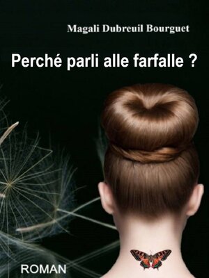 cover image of Perché parli alle farfalle ?